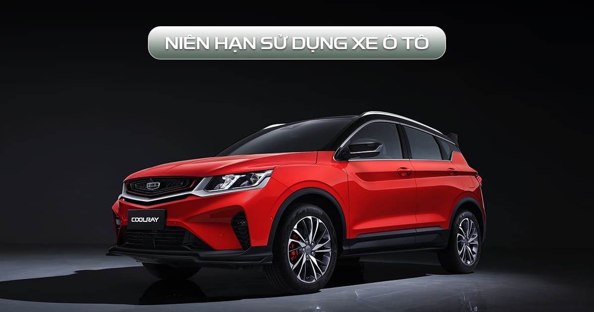 niên hạn sử dụng xe ô tô
