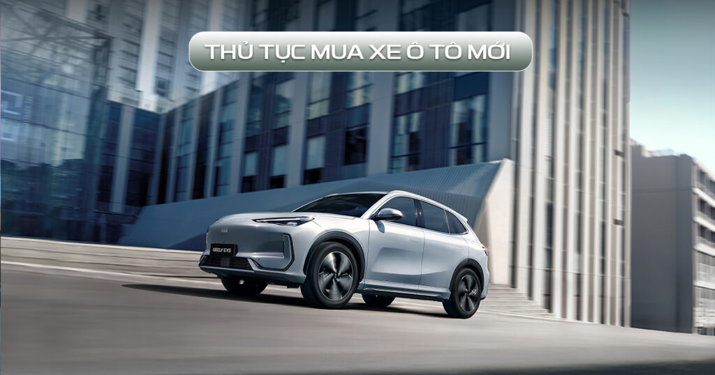 thủ tục mua xe ô tô mới